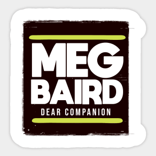 Dear Companion MEG BAIRD Sticker